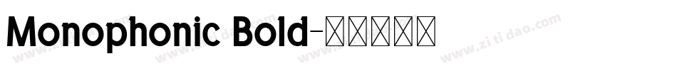Monophonic Bold字体转换